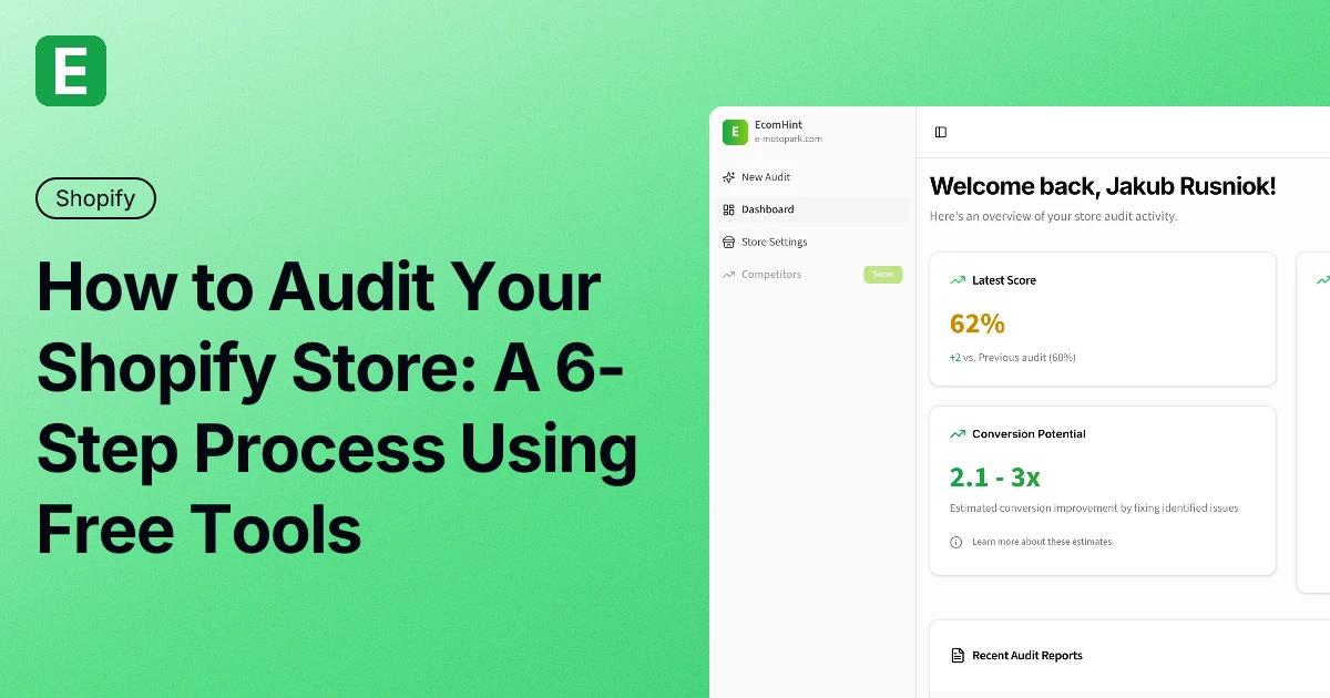 How to Audit Your Shopify Store: A 6-Step Process Using Free Tools